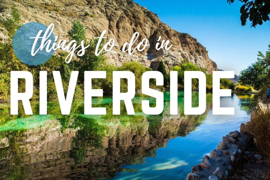 12 Top attractions and Best Fun Things to do in Riverside 2023