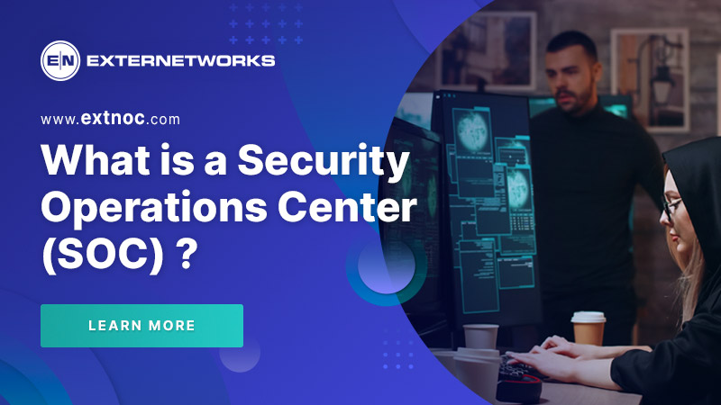 What is a Security Operations Center (SOC) ?