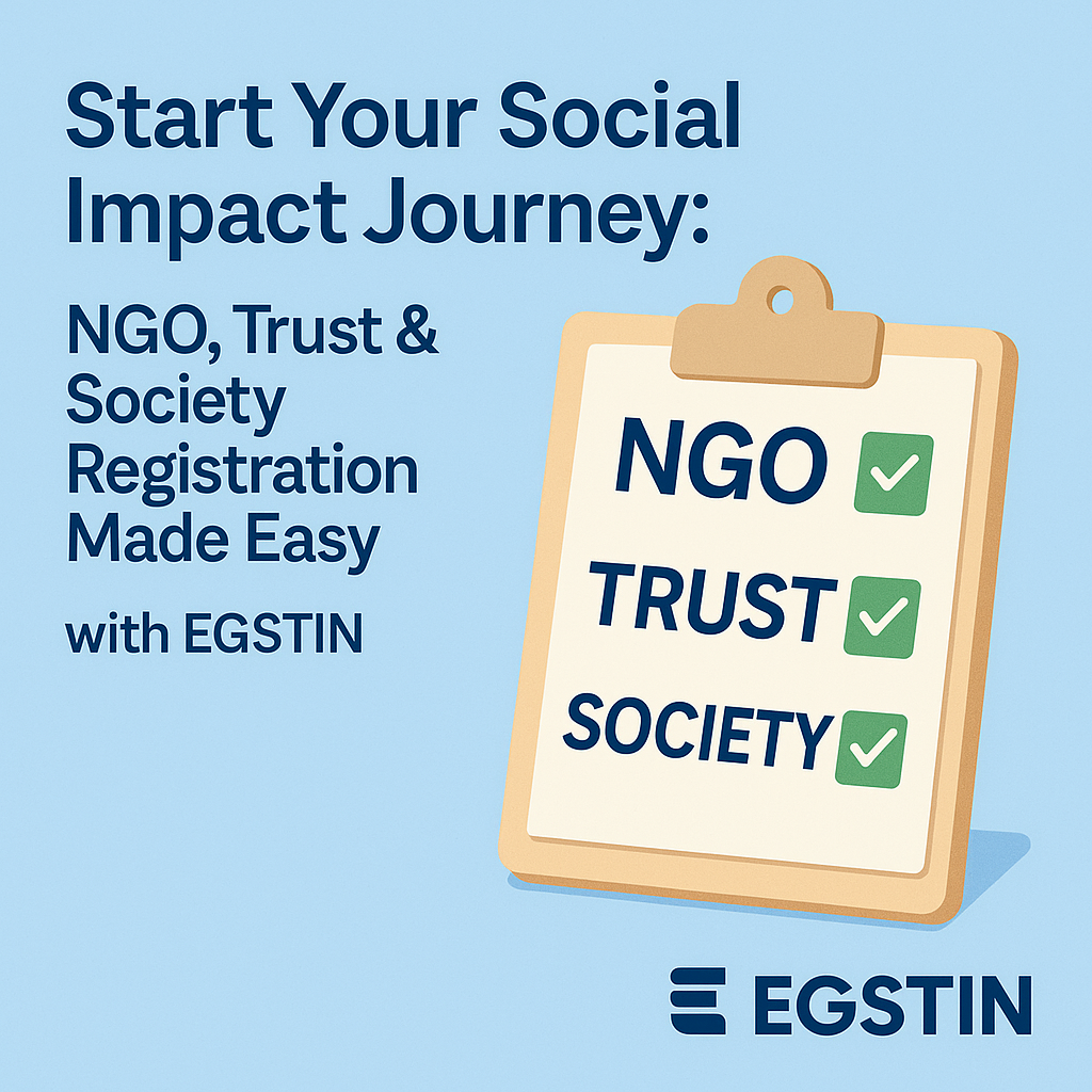 NGO, Trust & Society Registration Made Easy with EGSTIN