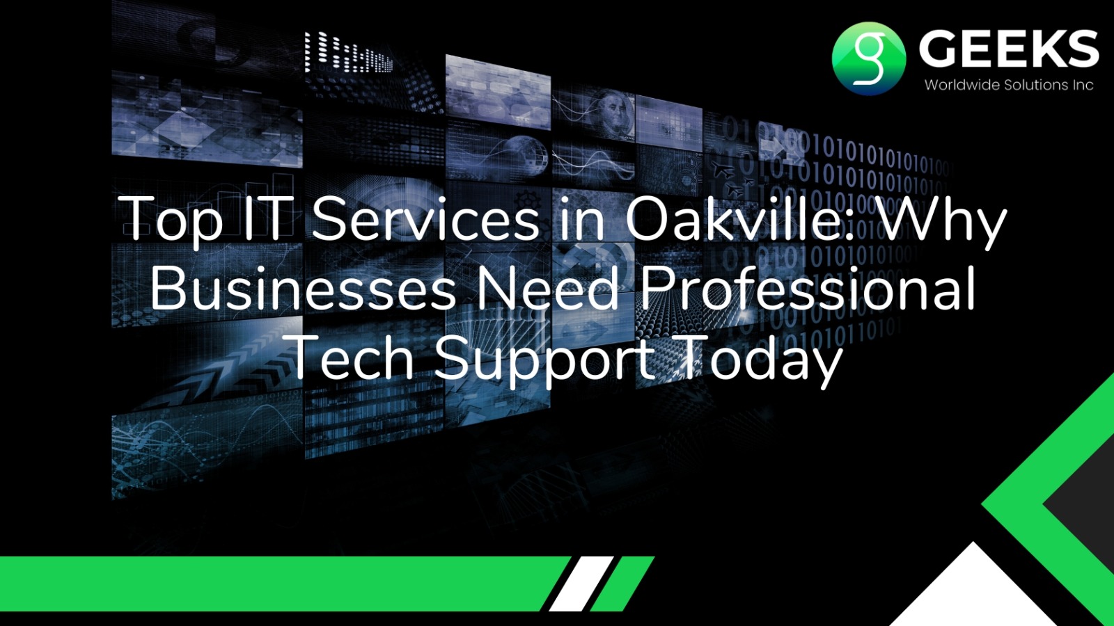 Top IT Services in Oakville: Why Businesses Need Professional Tech Support Today