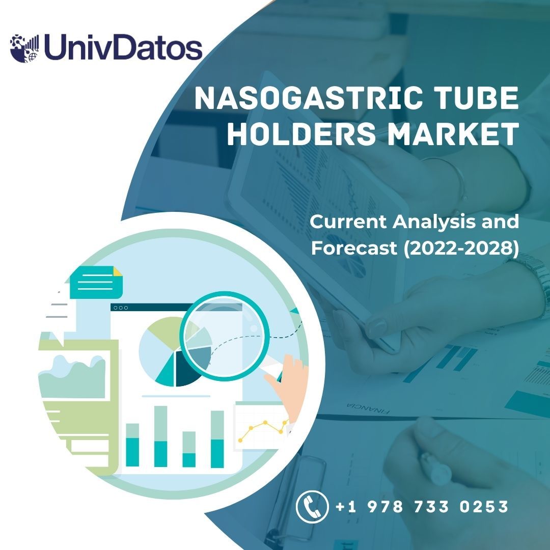 Nasogastric Tube Holders Market - Size, Growth, Forecast 2022-2028