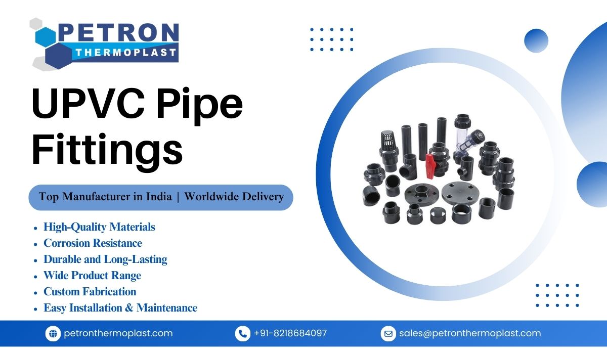 Top Manufacturer Of UPVC Pipe Fittings - Petron Thermoplast