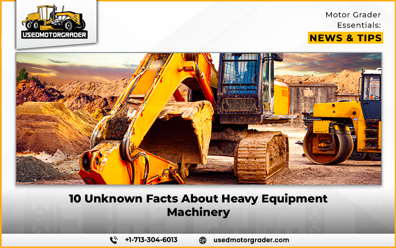 10 Unknown Facts About Heavy Equipment Machinery - Heavy Machinery Market Insights | News | Industrial Machinery