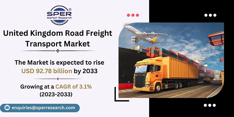 United Kingdom Road Freight Transport Market Trends, Share, Size, Demand and Future Outlook: SPER Market Research