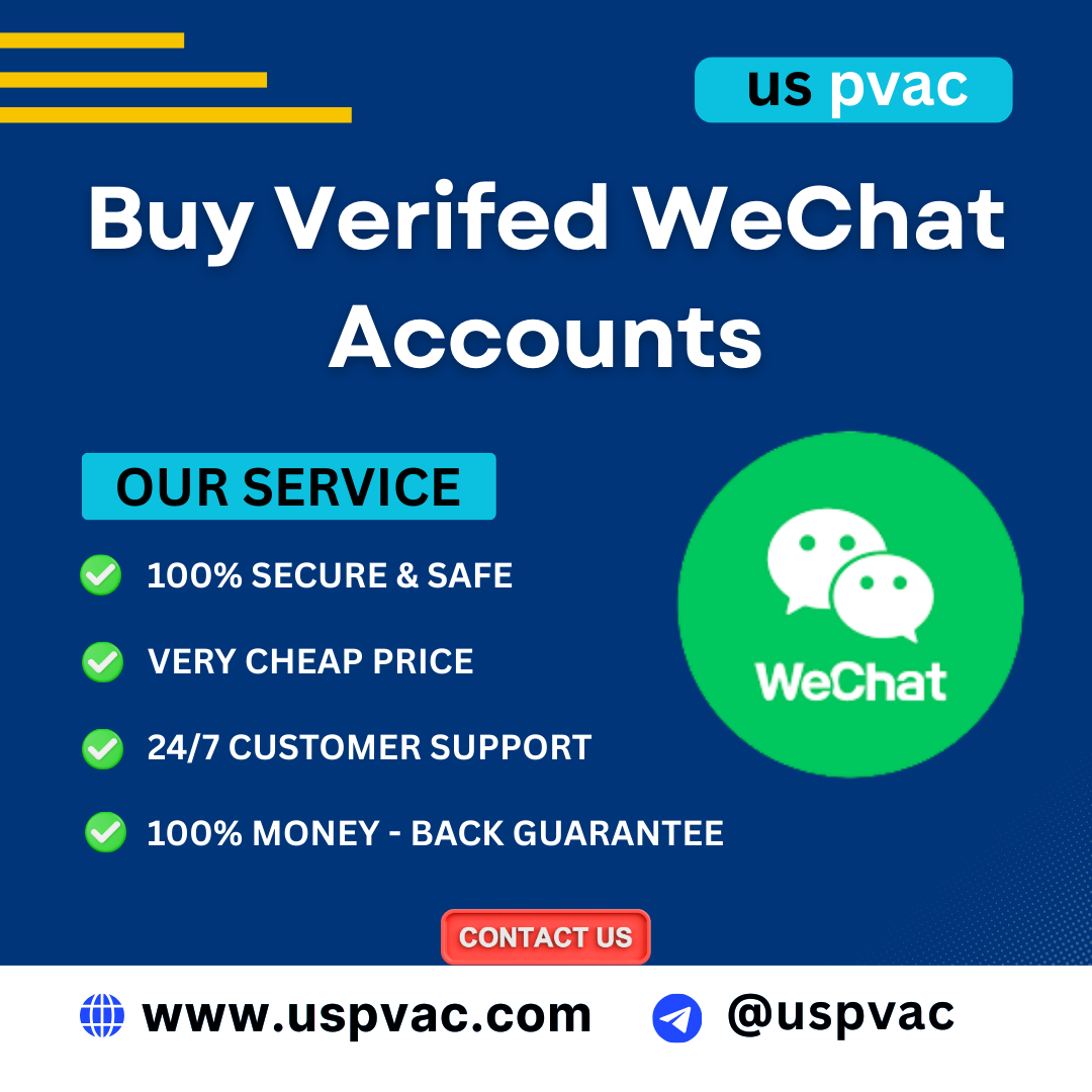 Buy WeChat Accounts – 100% Verified & Safe Delivery