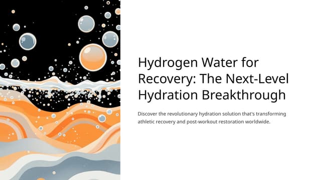 Production Methods Created through bubbling pure hydrogen gas or advanced electrolysis methods that infuse water with therapeutic hydrogen molecules..pptx