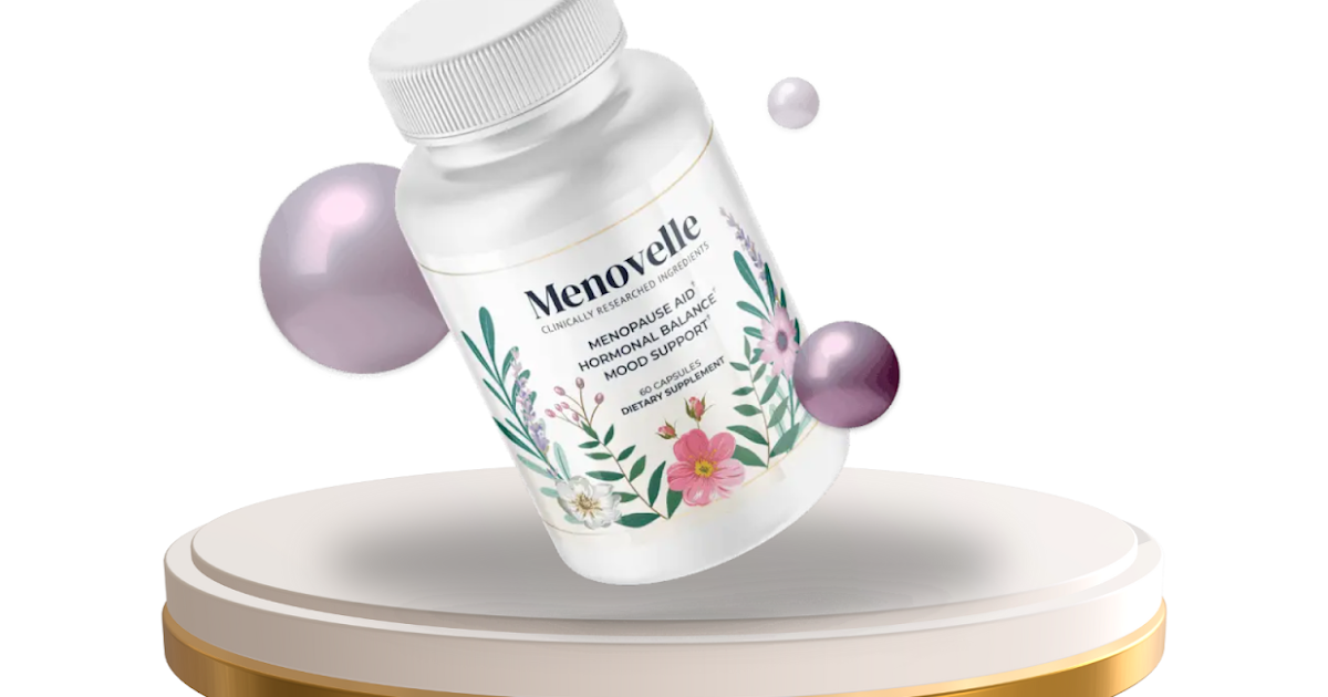 Menovelle Reviews 2025 – Natural Hormone Balance & Women’s Wellness Support