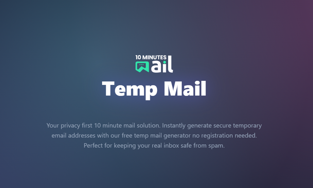 10 Minute Mail | Fast Temp Mail & Disposable Email Generator