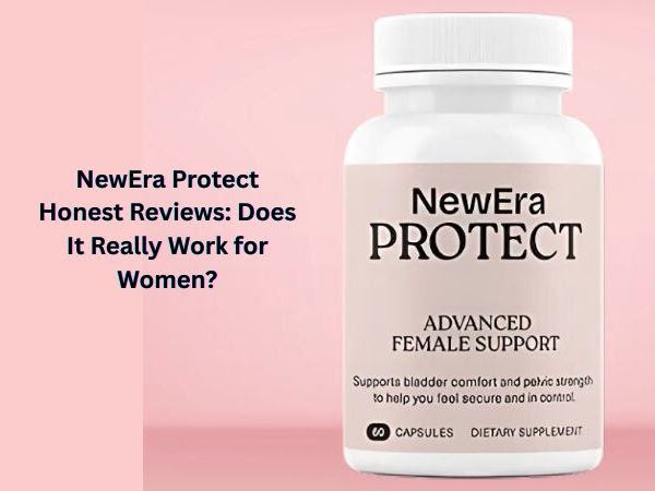 NewEra Protect Reviews: Does It Really Work for Women?