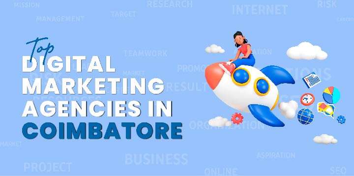 List of Top Digital Marketing Companies in Coimbatore - [2023]