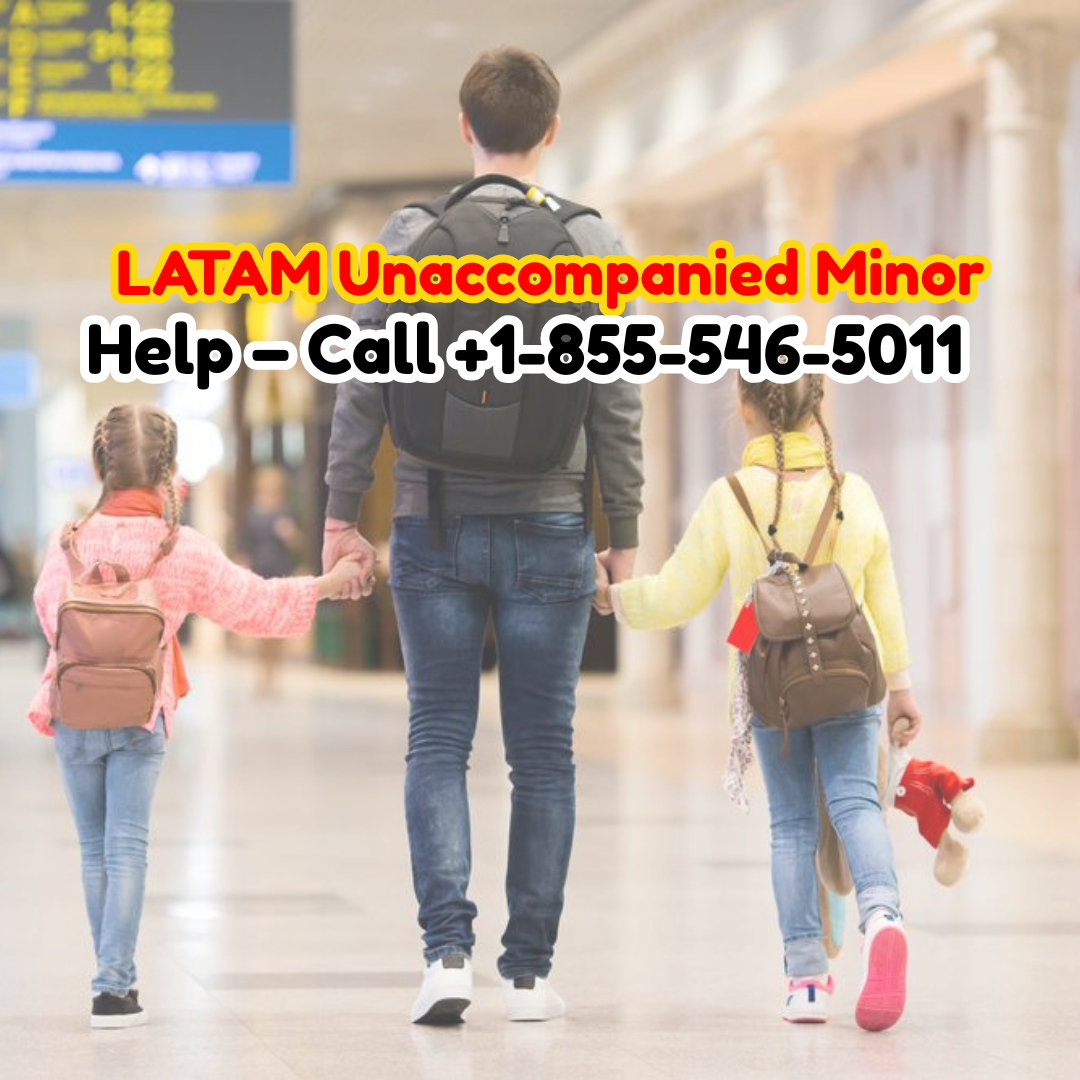 Does LATAM Have Unaccompanied Minor Service? - Genius Vision