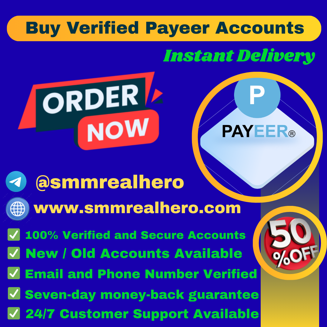 Buy Verified Payeer Accounts – Quick and Safe