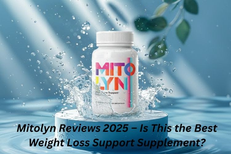 Mitolyn Reviews 2025 – Is This the Best Weight Loss Support Supplement?