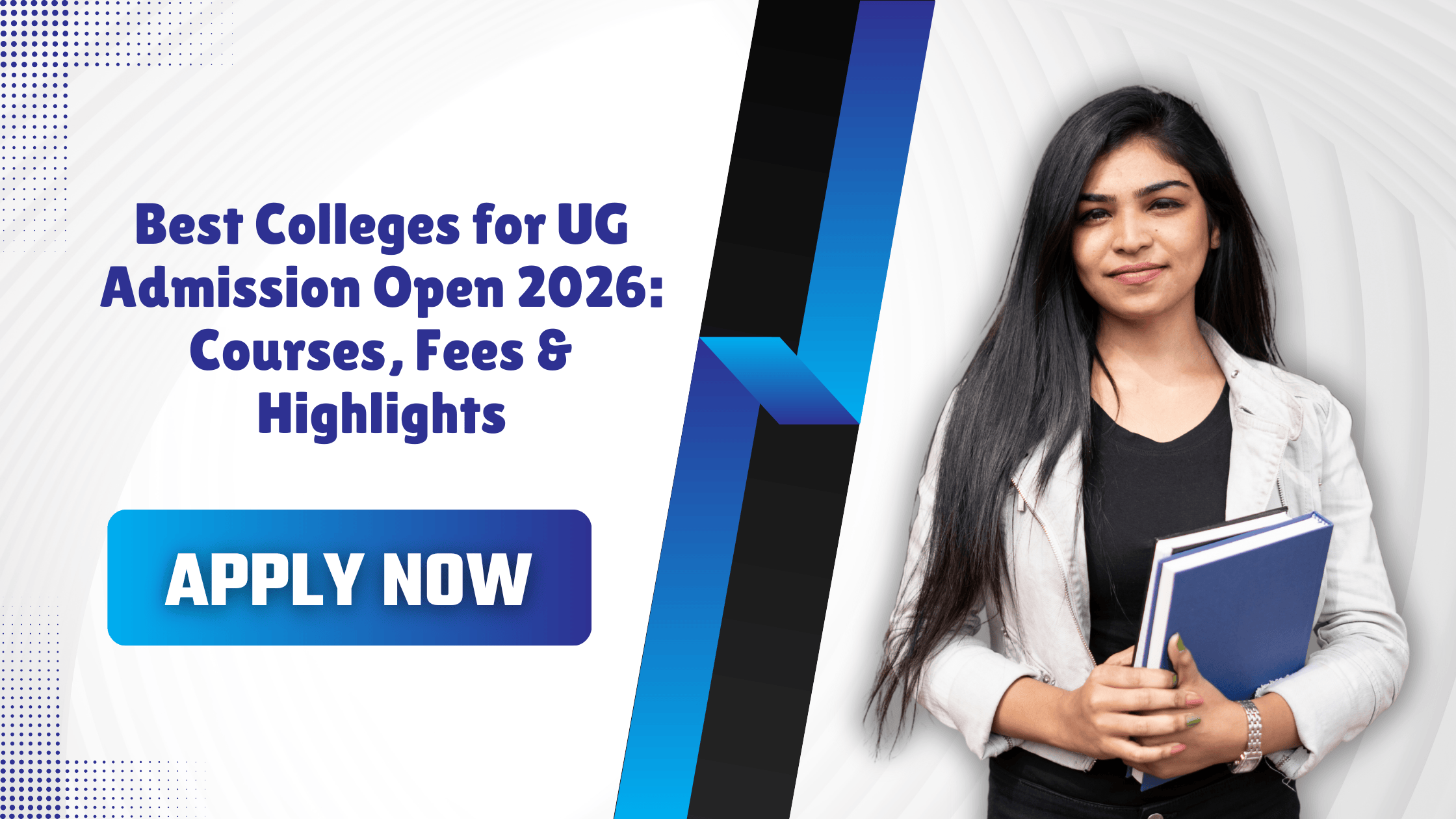 Best Colleges for UG Admission Open 2026