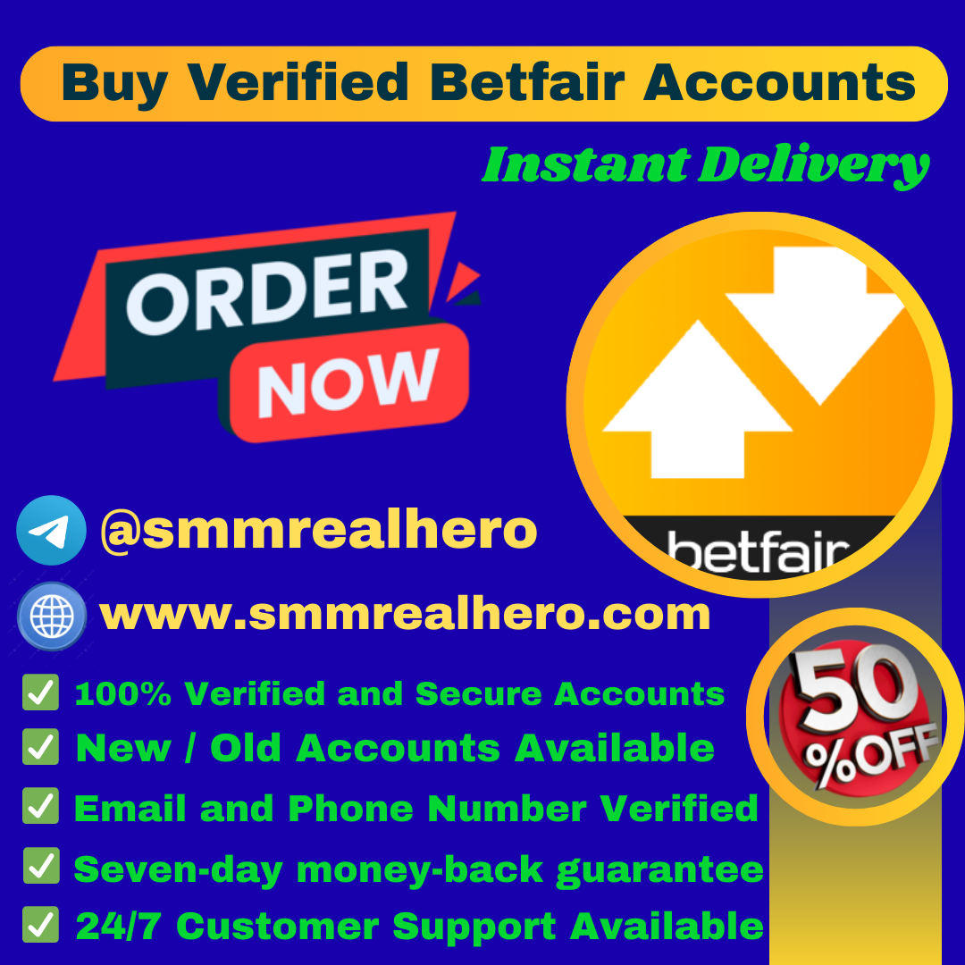 Buy Verified Betfair Accounts – Instant & Secure Access