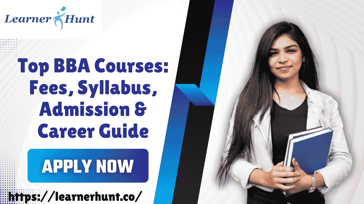 Top BBA Courses: Fees, Syllabus, Admission & Career Guide – Best career counselling
