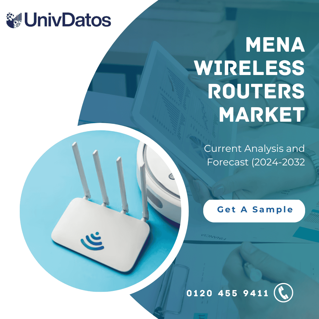 MENA Wireless Routers Market - Trends, Analysis & Forecast 2024-32