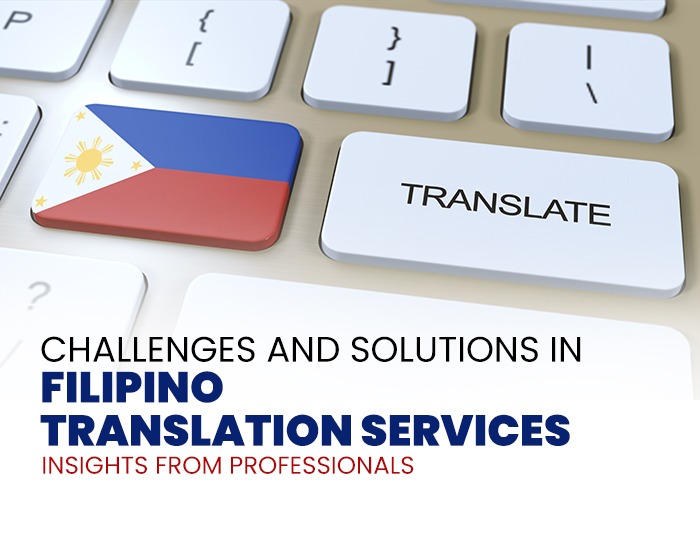 Challenges and Solutions in Filipino Translation services