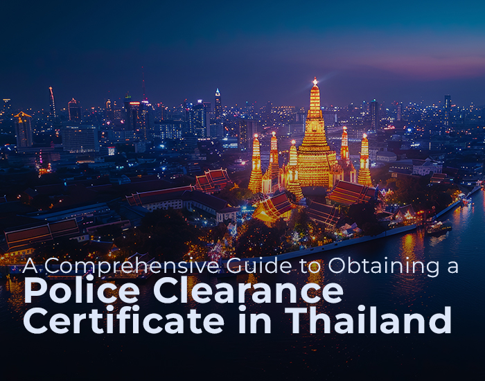 Get Police Clearance Certificate Thailand | Thailand PCC Services