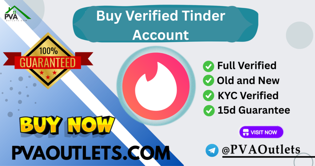 Buy Verified Tinder Account - Grow Your online Business