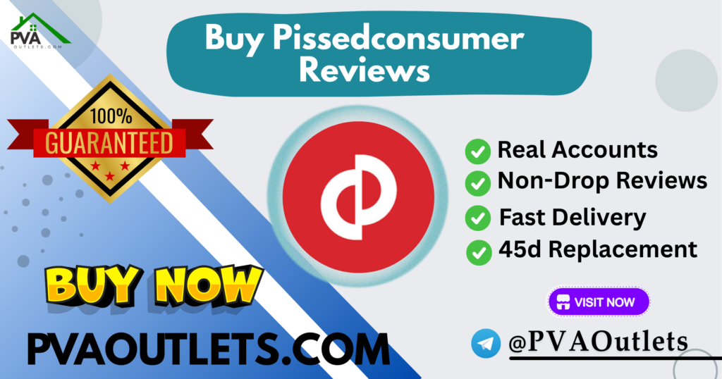 Buy Pissedconsumer Reviews - Grow Your online Business