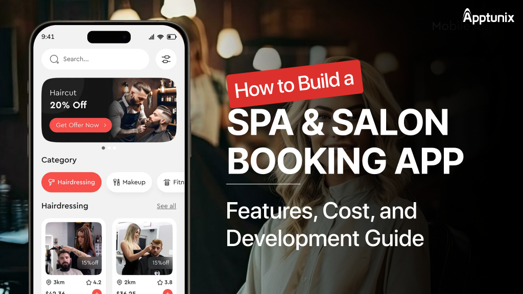 Build a Spa & Salon Booking App | Cost, Features & Tech Stack