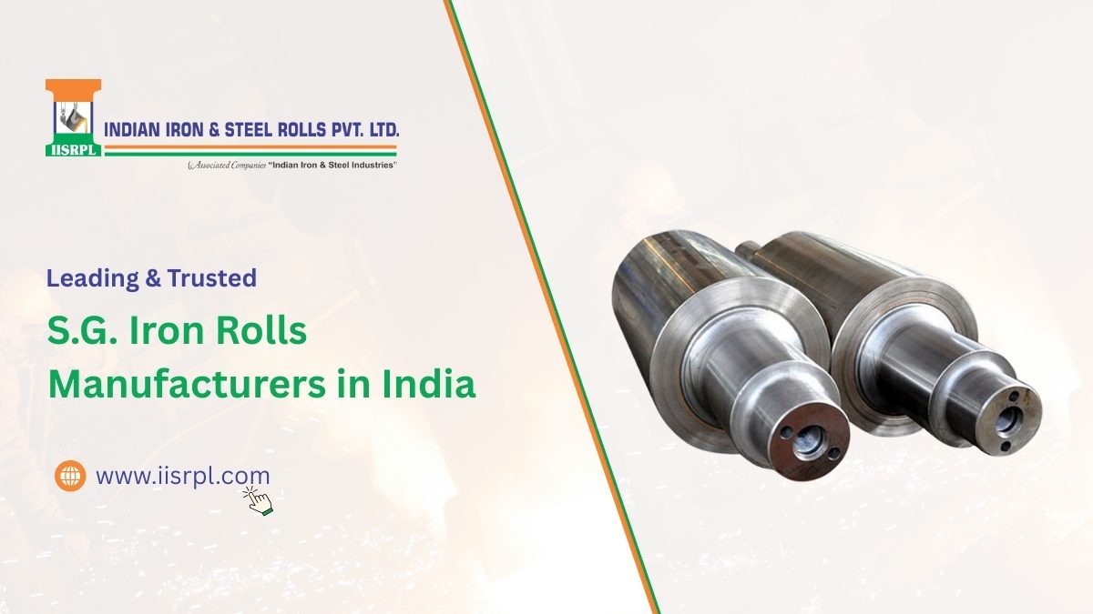 Leading & Trusted S.G. Iron Rolls Manufacturers in India