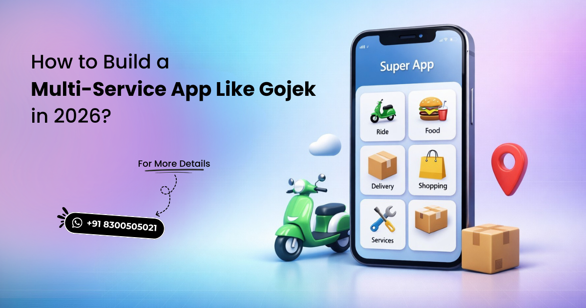 How to Build a Multi-Service App Like Gojek?