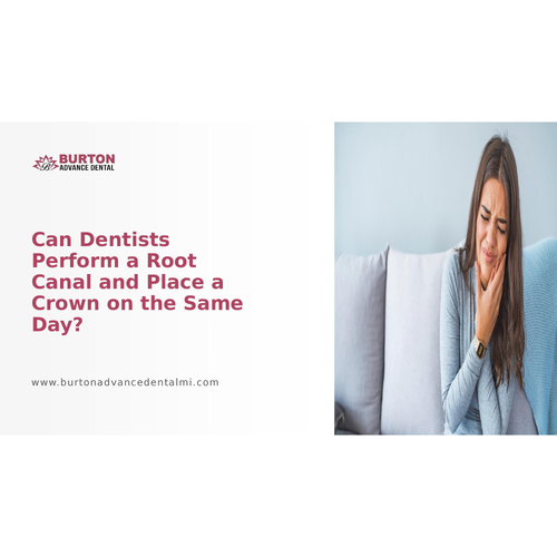 Can Dentists Perform a Root Canal and Place a Crown on the Same Day