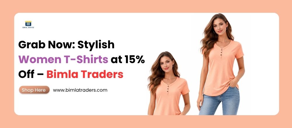 Buy Women’s T-Shirts Online – Flat 15% Discount Today  – Bimla Traders