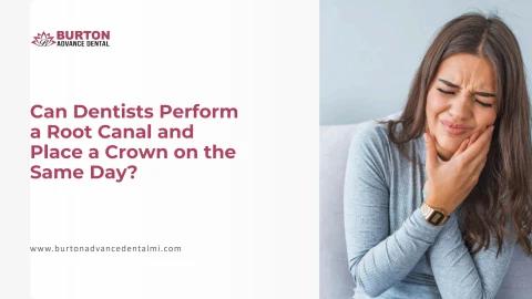 Can Dentists Perform a Root Canal and Place a Crown on the Same Day