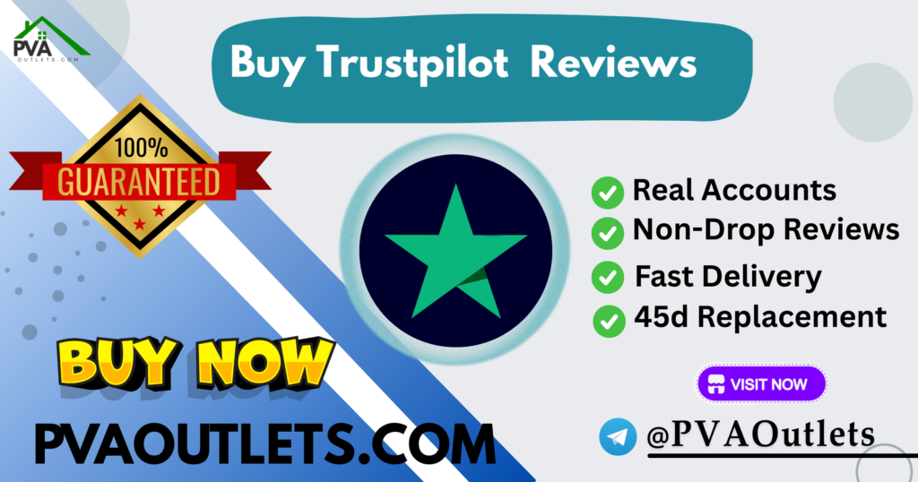 Buy Trustpilot Reviews - 100% Real Accounts & Non Drop