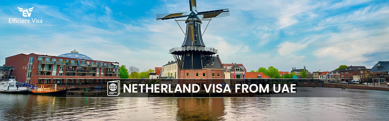 Netherlands Visa from Dubai UAE - 2026 eVisa Online