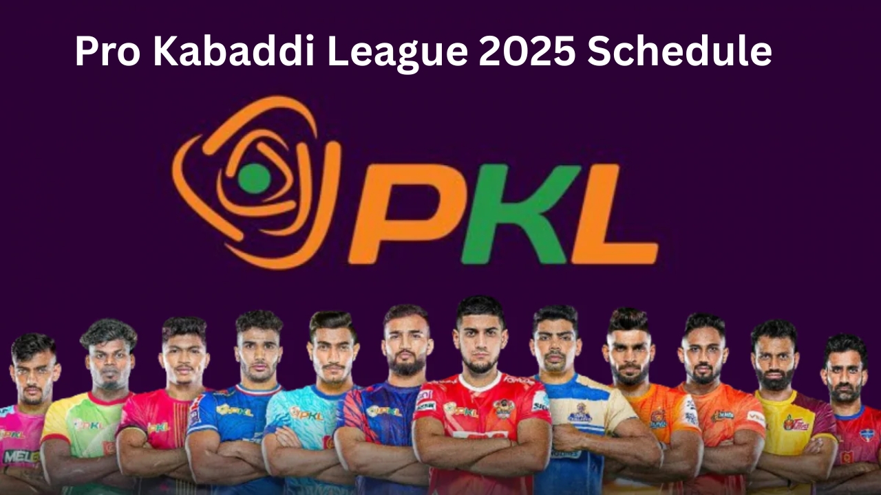 Pro Kabaddi League 2025 Schedule: Complete Month-Wise Fixtures, Teams & Venues