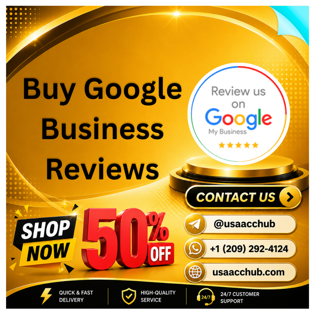 Buy Google Business Reviews 100% Fast Delivery &Trusted
